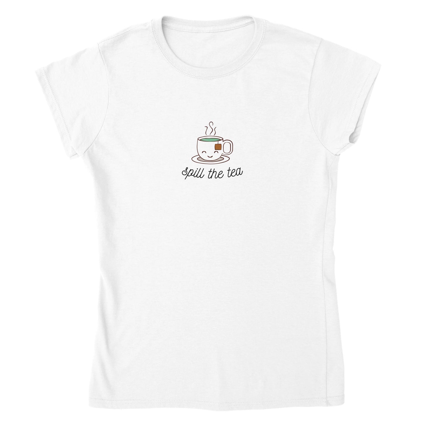 Spill the Tea Classic Womens Crewneck T-shirt