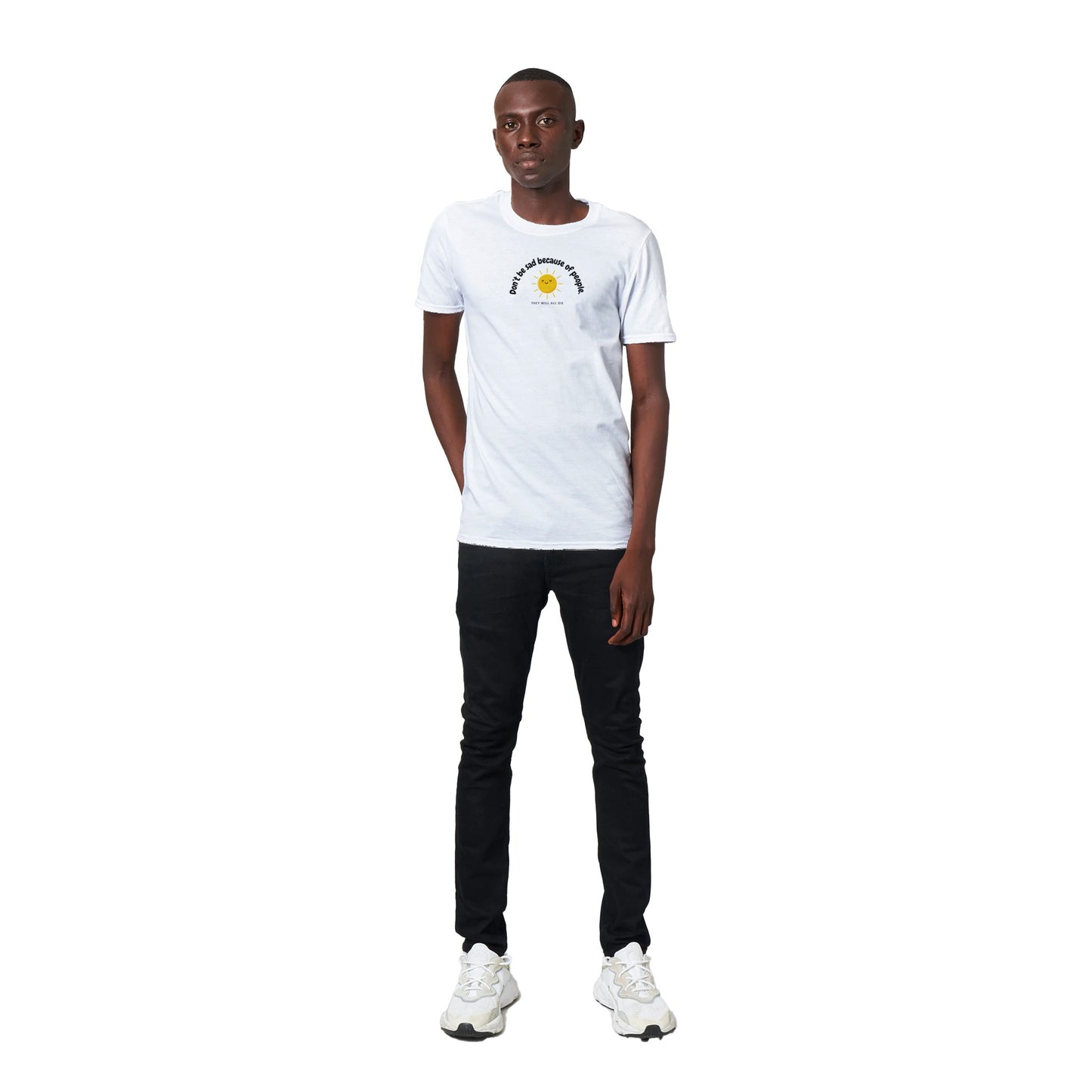 Don't be Sad Classic Unisex T-shirt