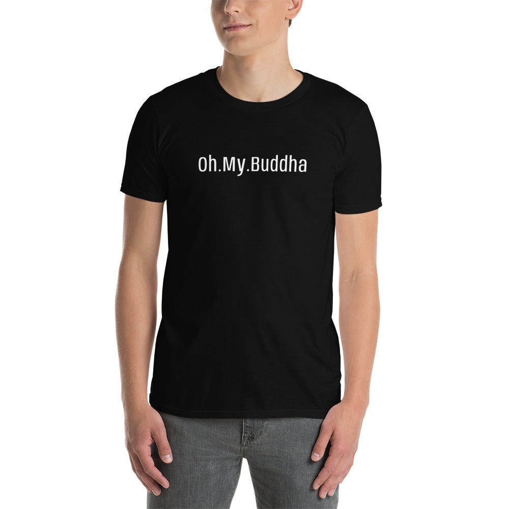 Oh.My.Buddha. - S/S Unisex T-Shirt