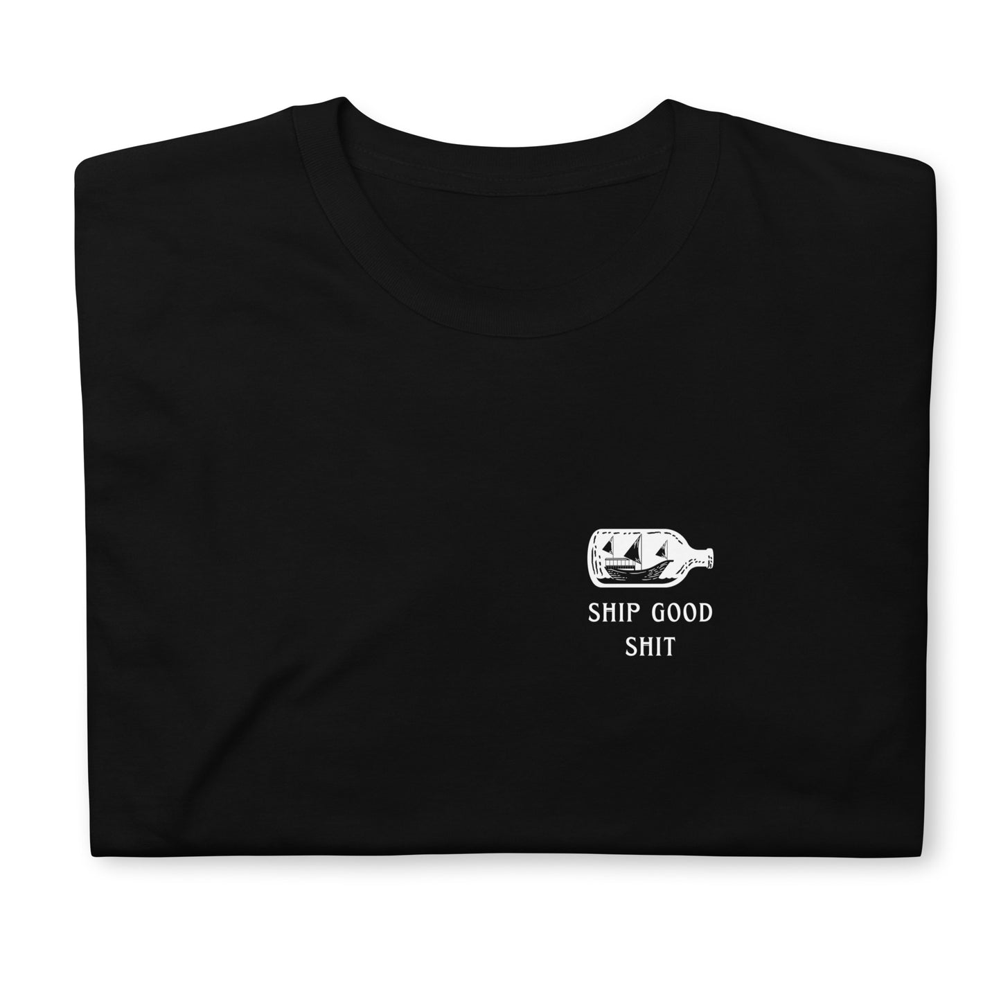 Ship Good Shit Unisex Soft Basic T-Shirt