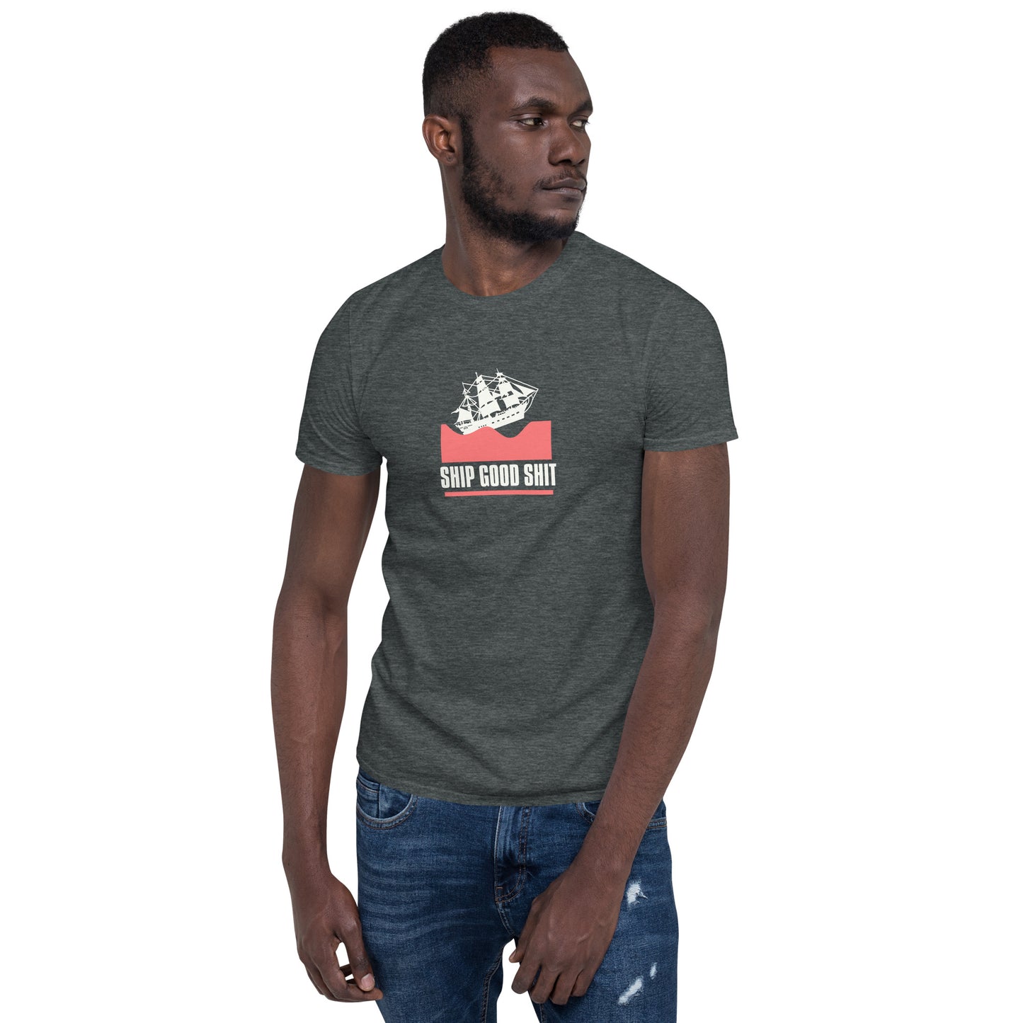Ship Good Shit Unisex Soft Basic T-Shirt
