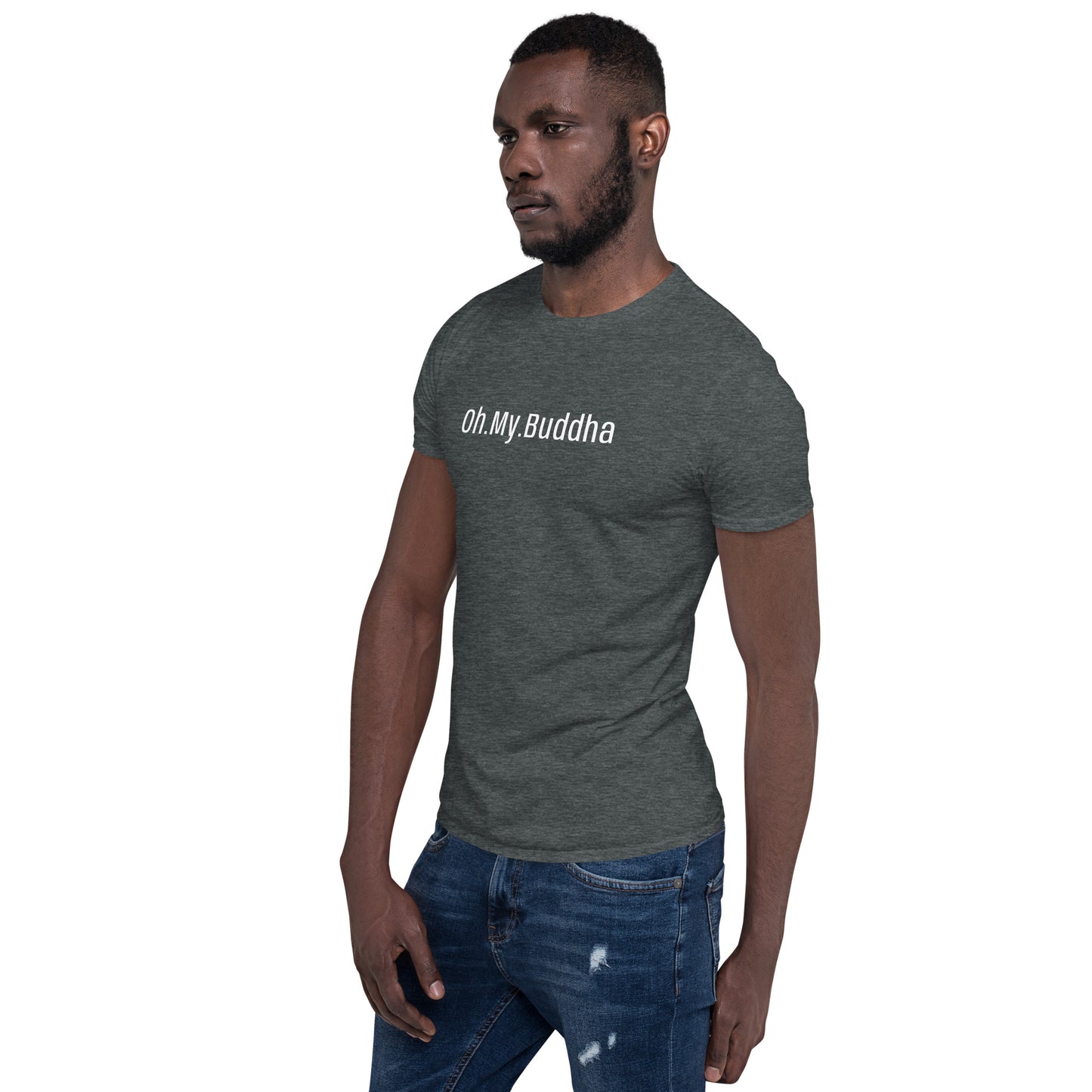 Oh.My.Buddha. - S/S Unisex T-Shirt