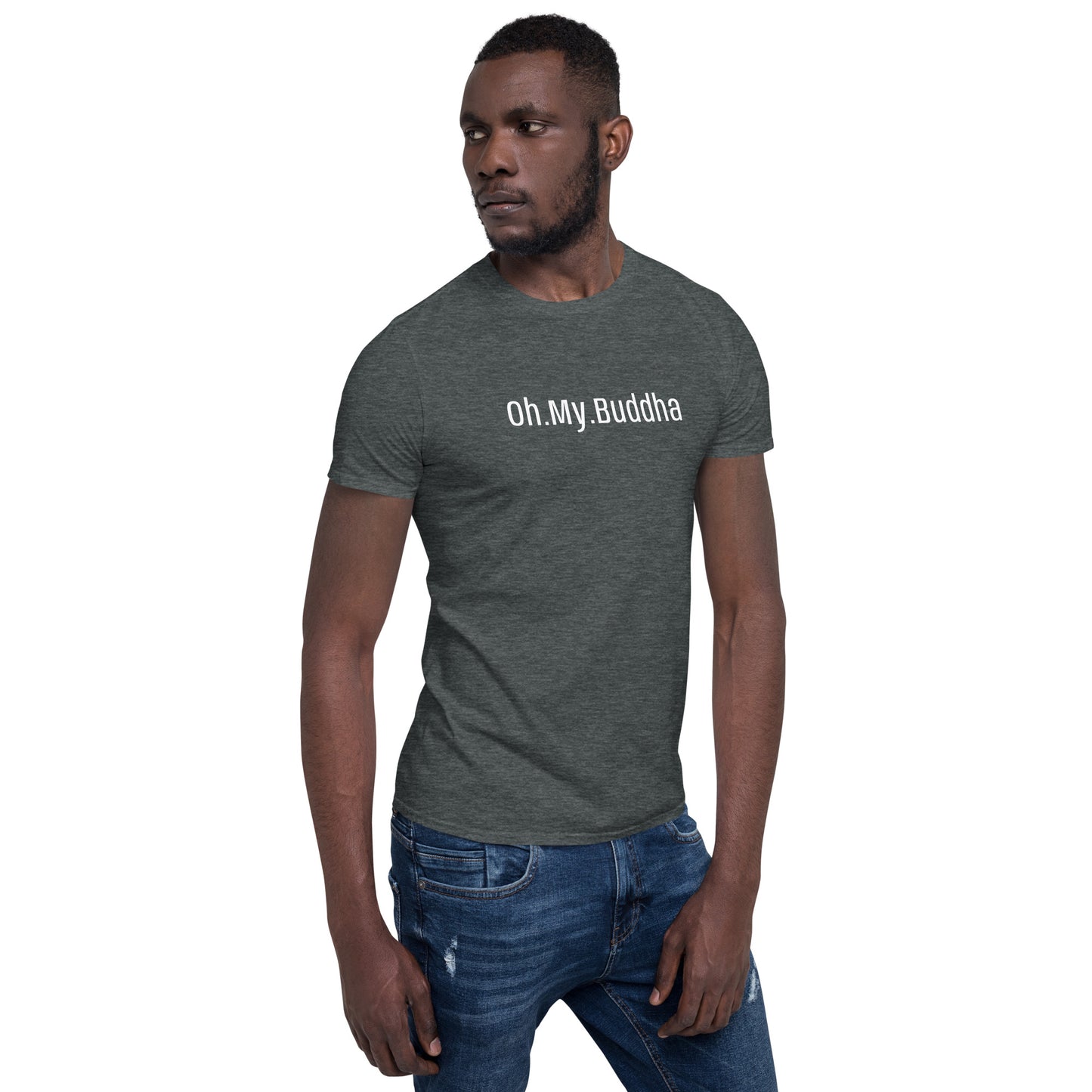 Oh.My.Buddha. - S/S Unisex T-Shirt