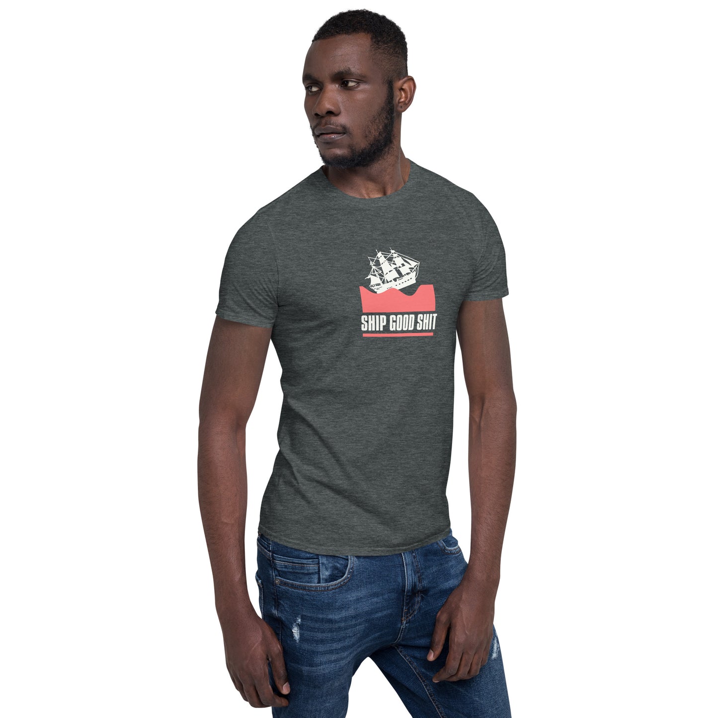 Ship Good Shit Unisex Soft Basic T-Shirt