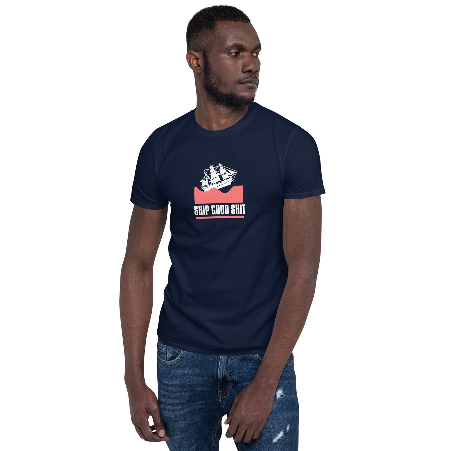 Ship Good Shit Unisex Soft Basic T-Shirt