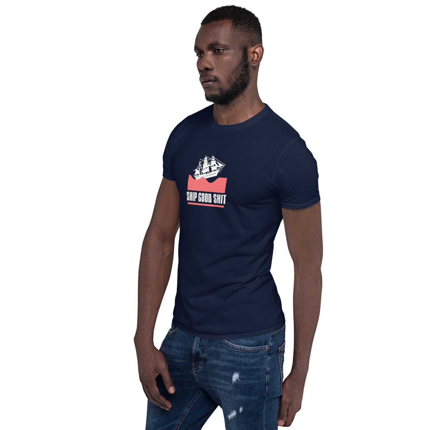 Ship Good Shit Unisex Soft Basic T-Shirt