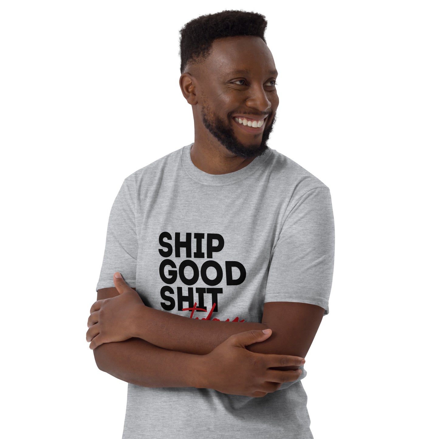Ship Good Shit Unisex Soft T-Shirt