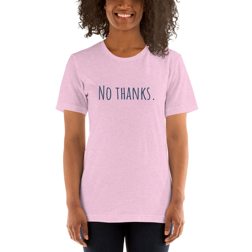 No Thanks - S/S Unisex Classic T-shirt