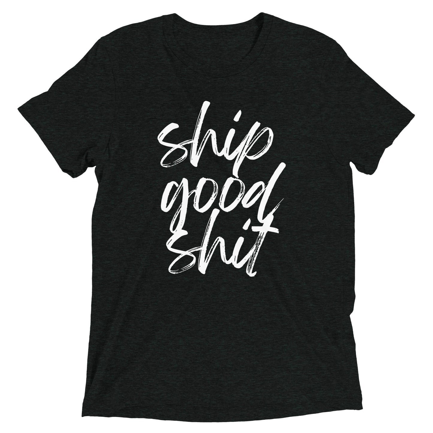 Ship Good Shit Unisex Tee