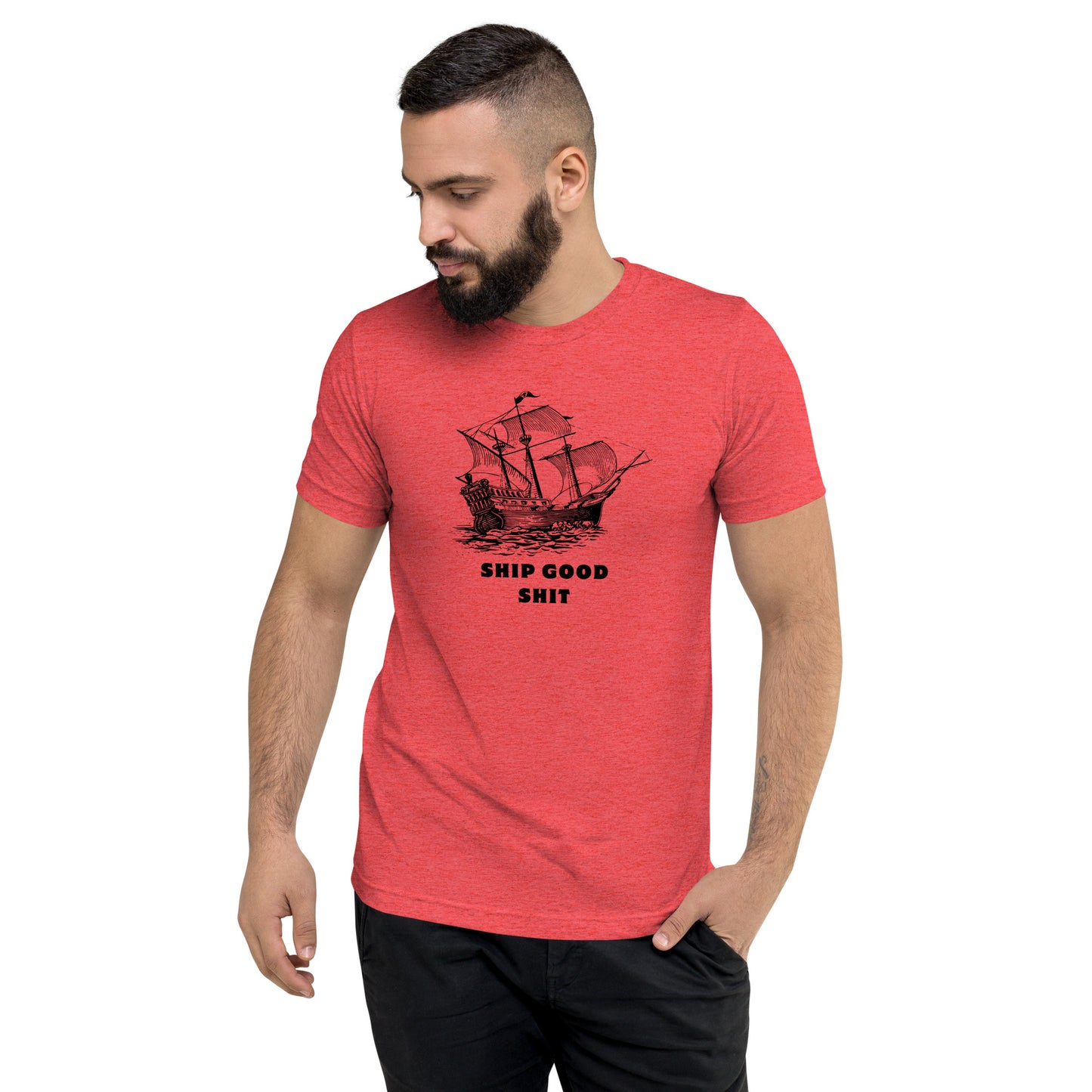 Ship Good Shit Triblend Premium Tee