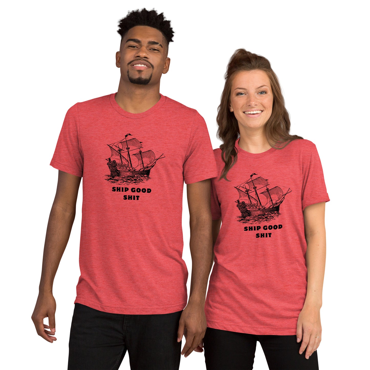 Ship Good Shit Triblend Premium Tee