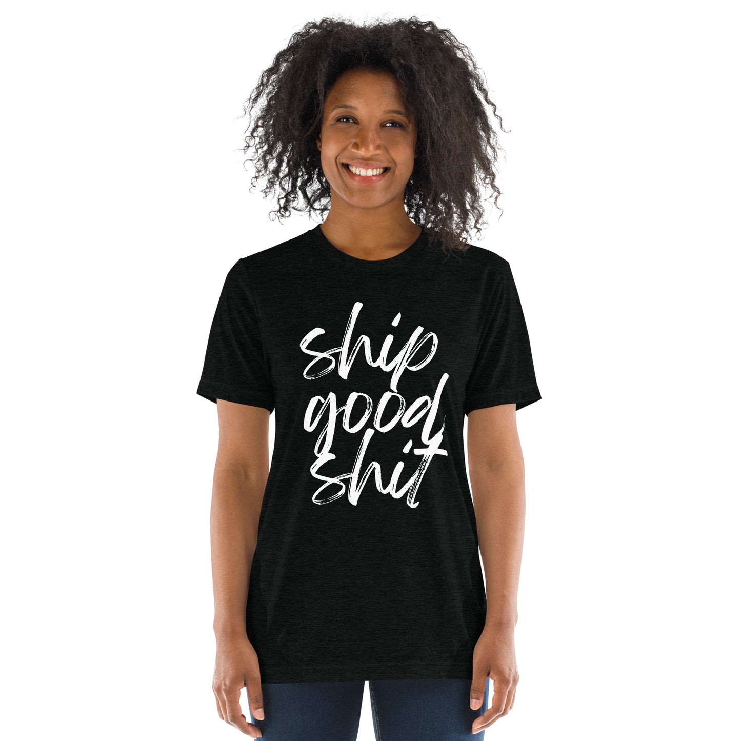 Ship Good Shit Unisex Tee