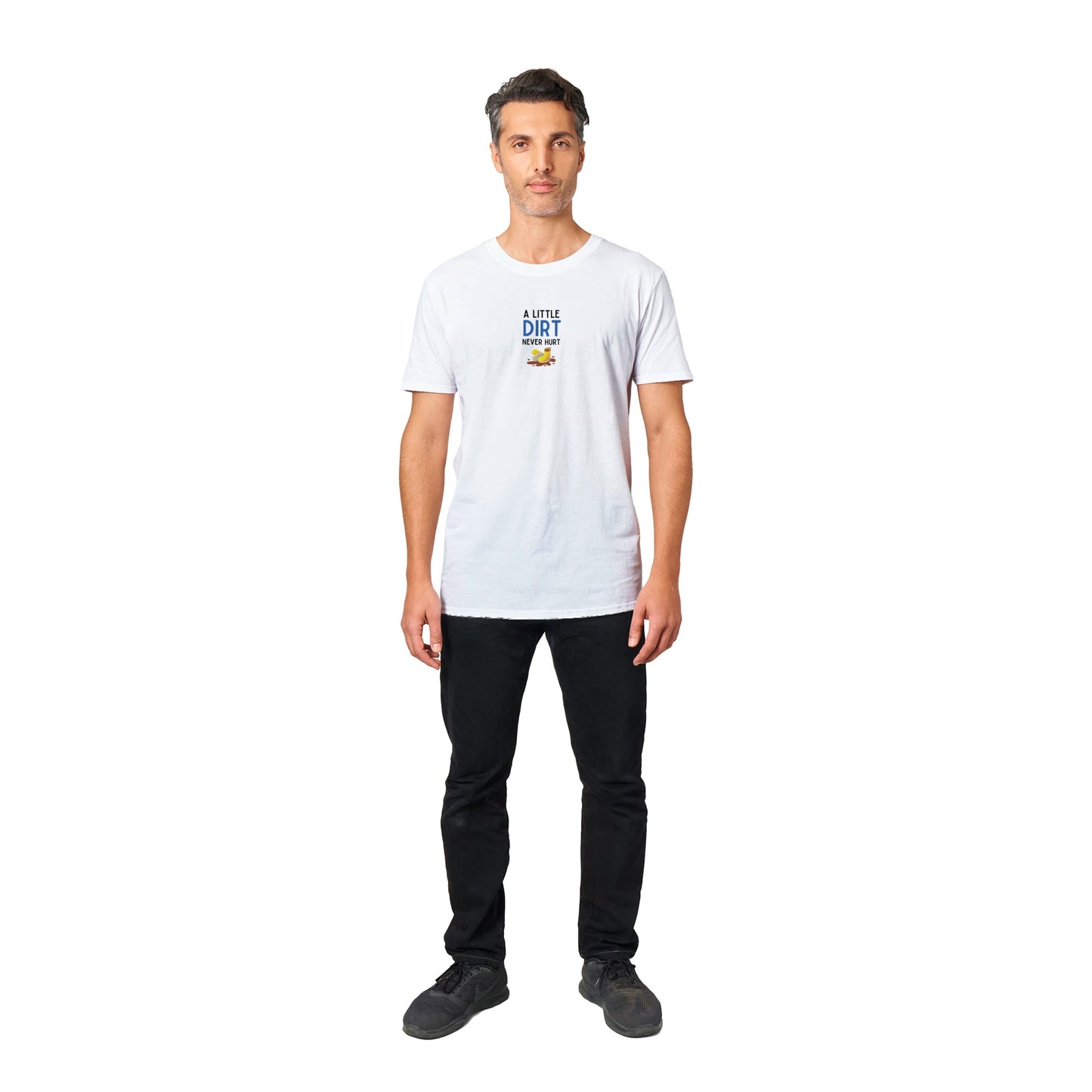 A Little Dirt Never Hurt Unisex T-shirt