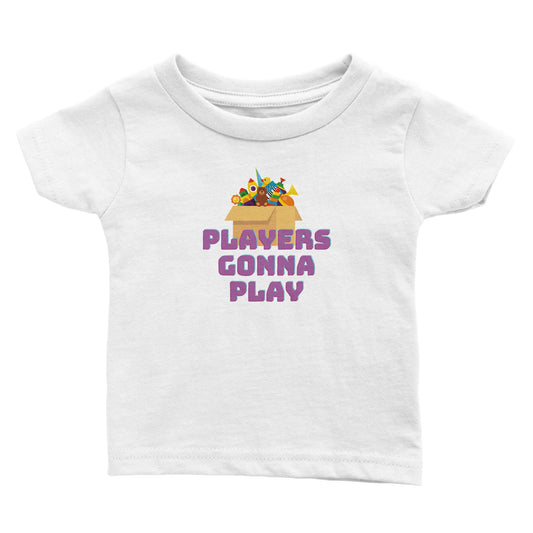 Baby Players Gonna Play Classic T-shirt
