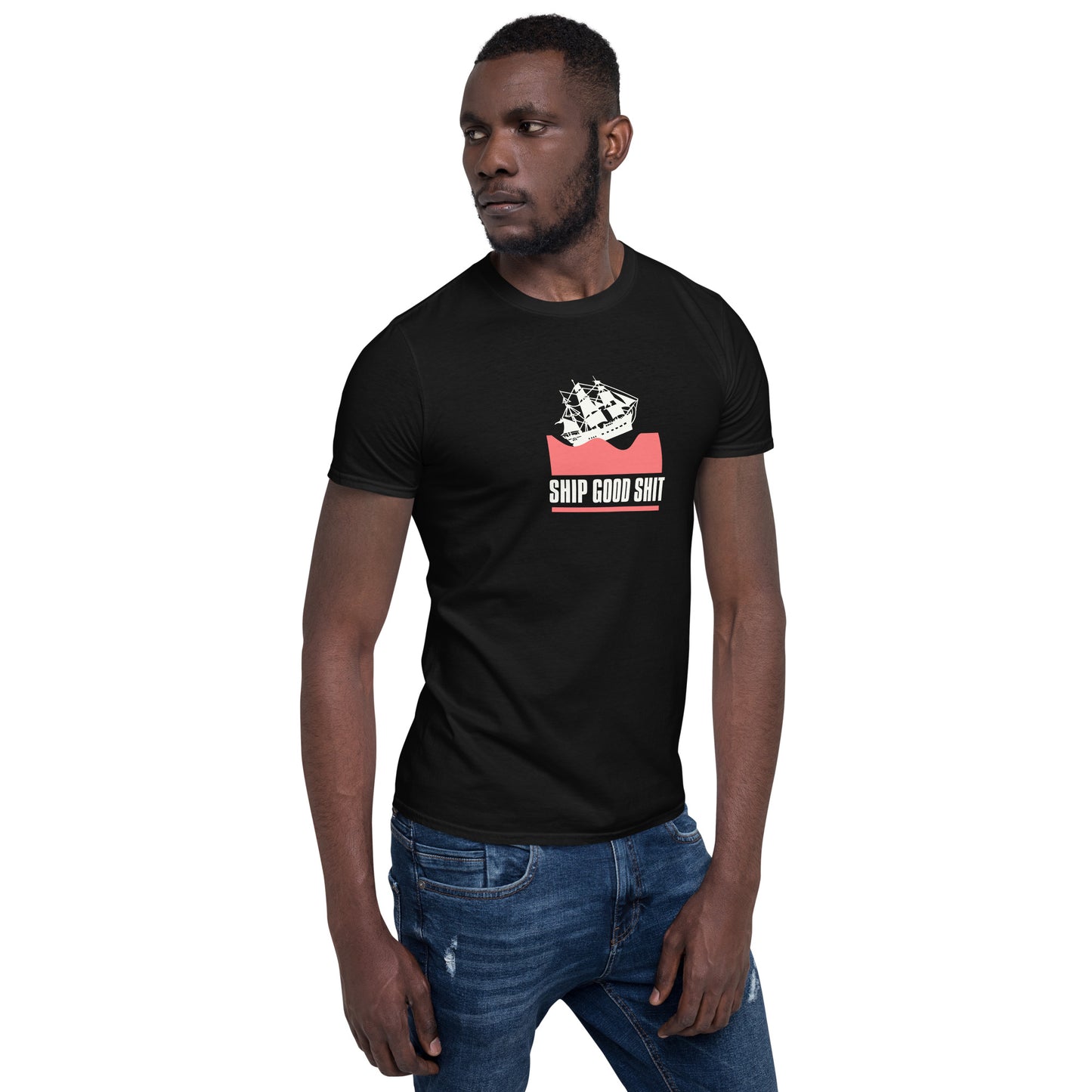 Ship Good Shit Unisex Soft Basic T-Shirt