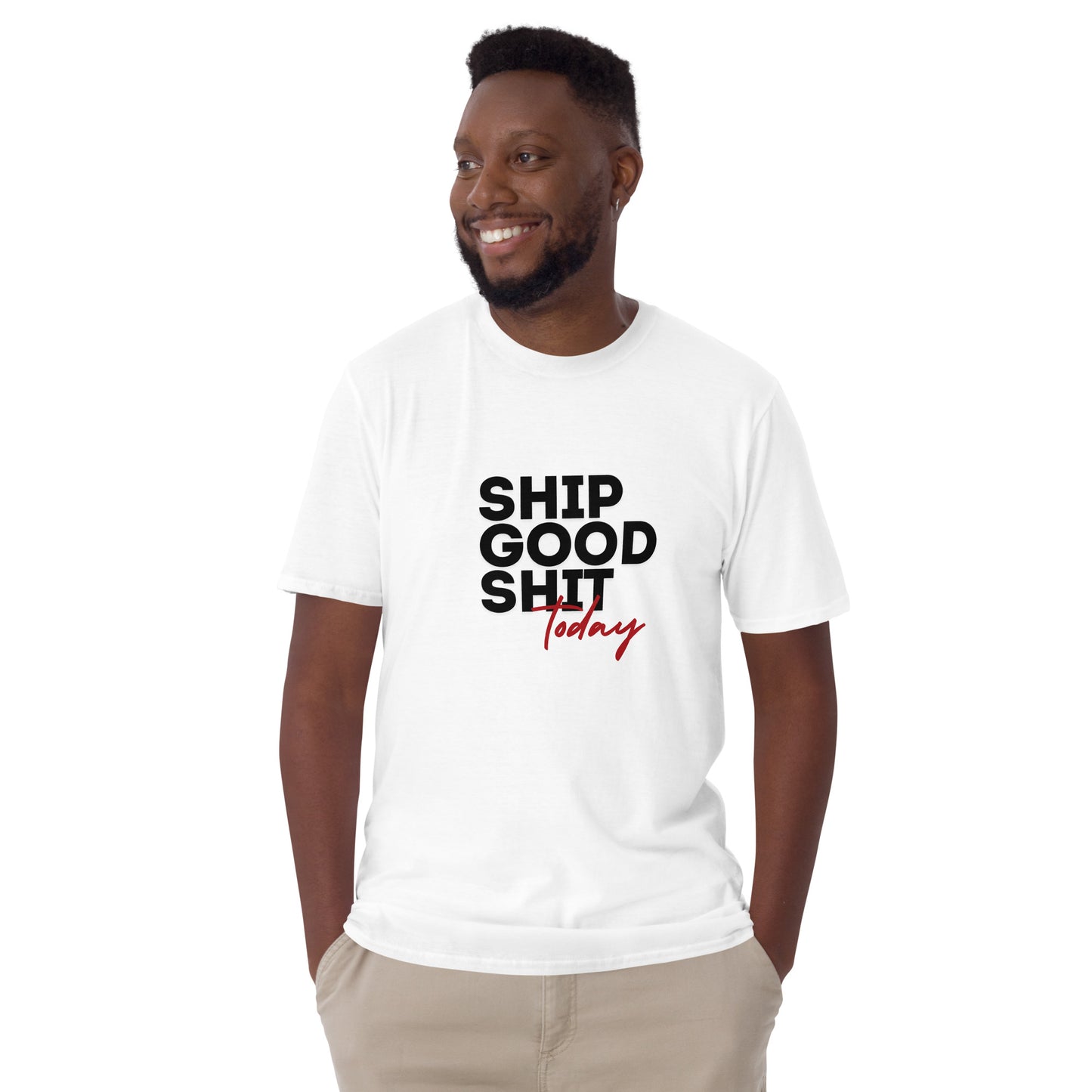 Ship Good Shit Unisex Soft T-Shirt