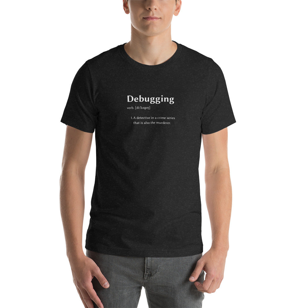 Bebugging Unisex t-shirt