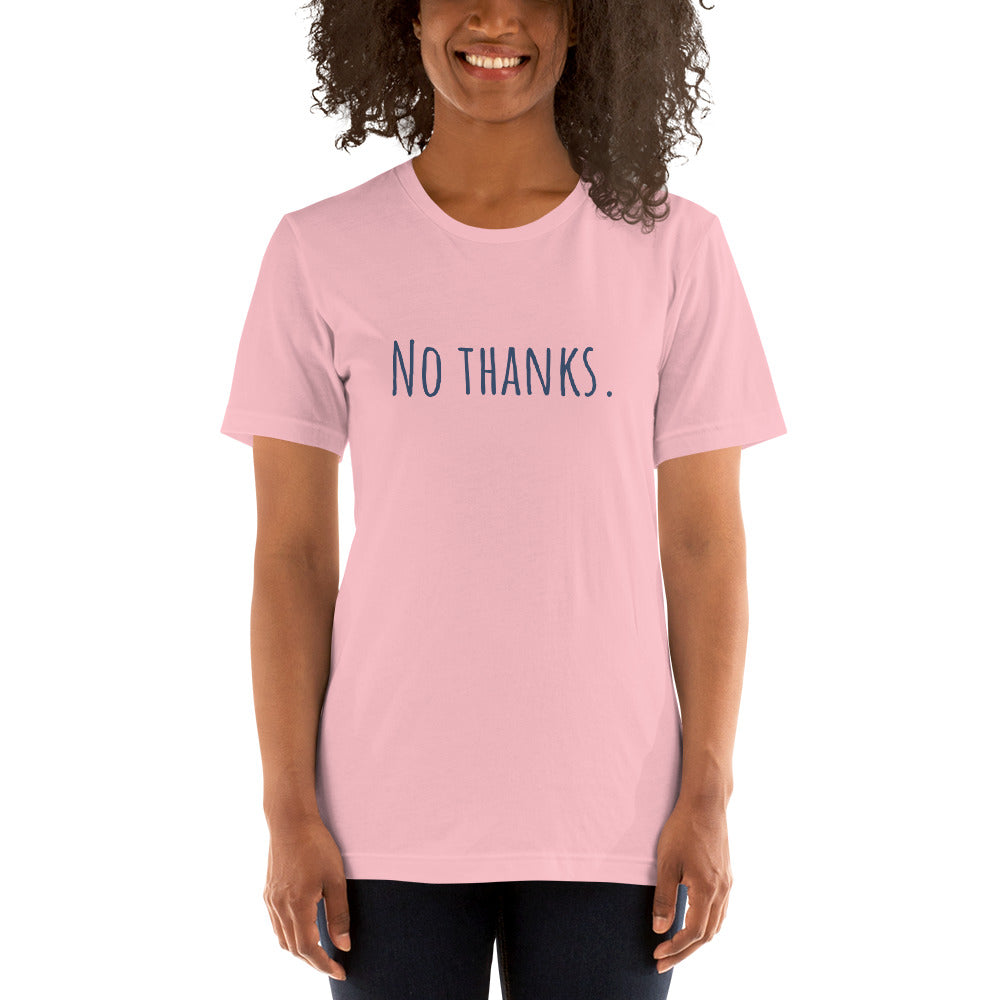 No Thanks - S/S Unisex Classic T-shirt