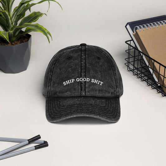 Ship Good Shit Vintage Cotton Twill Cap